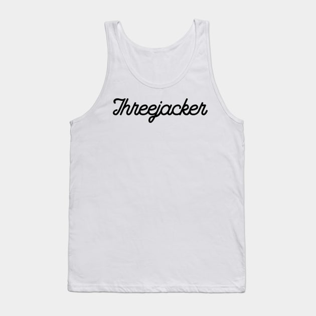 Three Jacker Tank Top by darklordpug